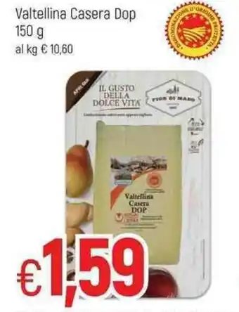 Famila Valtellina Casera Dop 150g offerta