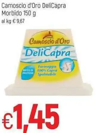 Famila Camoscio d'Oro DeliCapra Morbido 150g offerta
