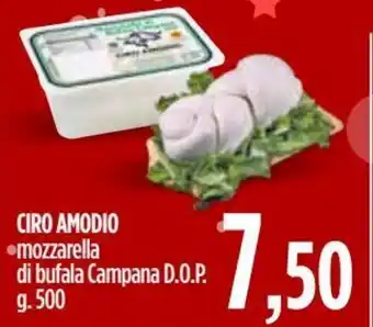 Ciro Amodio Ciro Amodio mozarella di bufala Campana D.O.P 500 g offerta