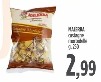 Ciro Amodio Malerba castagne morbidelle 250 g offerta