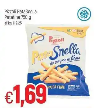 Famila Pizzoli PataSnella Patatine 750g offerta