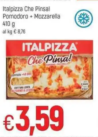 Famila Italpizza Che Pinsa! Pomodoro + Mozzarella 410g offerta