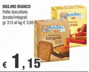 Crai Mulino Bianco Fette biscottate dorate/integrali gr 315 offerta