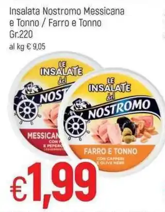 Nostromo Messicana e Tonno / Farro e Tonno Insalata 220gr.
