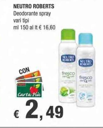 Crai Neutro Roberts Deodorante spray vari tipi ml 150 offerta
