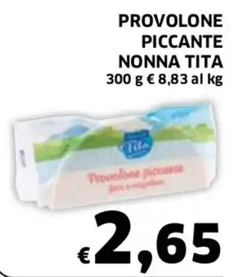 Ecu Discount Nonna Tita Provolone Piccante 300 g offerta