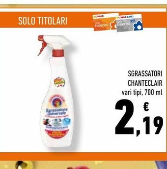 Conad Sgrassatori chanteclair offerta