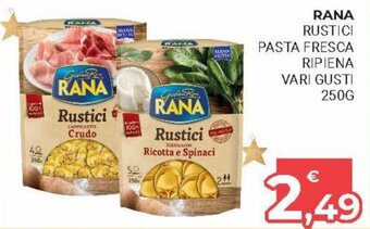Eté Rana Rustici Pasta Fresca Ripiena vari gusti 250g offerta