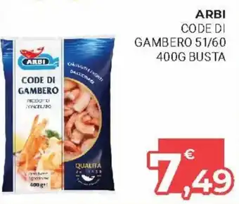 Eté Arbi Code di Gambero 51/60 400g Busta offerta
