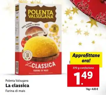 Lidl Polenta Valsugana La classica Farina di mais 370 g offerta