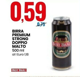 Eurospin Best Brau Birra Premium Strong Doppio Malto offerta