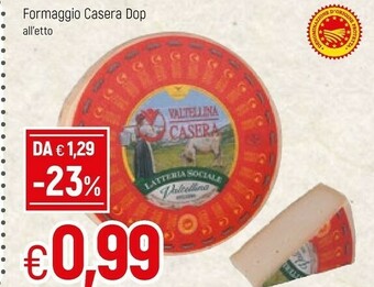 Famila Latteria Sociale Valtellina Formaggio Casera Dop offerta