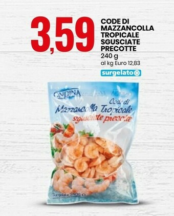 Eurospin Ondina Code Di Mazzancolla Tropicale Sgusciate Precotte 240 G(ml) offerta