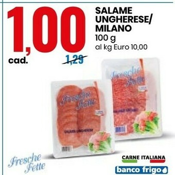 Eurospin Fresche fette Salame Ungherese 100 G(ml) offerta