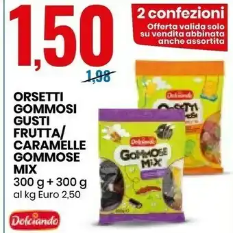 Eurospin Dolciando Orsetti Gommosi Gusto Frutta 300 G(ml) offerta