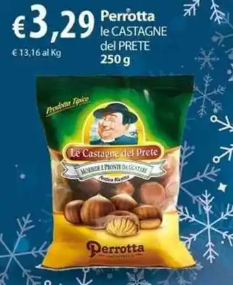 Extra Supermercati Perrotta le Castagne del Prete 250 g offerta