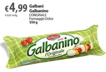 Extra Supermercati Galbani Galbanino L'Originale Formaggio Dolce 550 g offerta