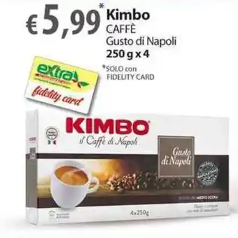 Extra Supermercati Kimbo Caffè Gusto di Napoli 250 g x 4 offerta