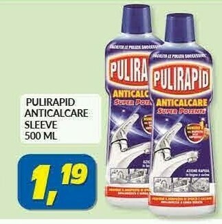 Risparmio Casa Pulirapid Anticalcare Sleeve 500 Ml offerta