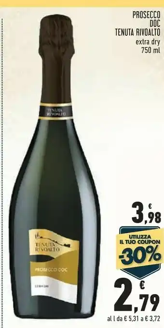 Conad Superstore Tenuta Rivoalto Prosecco Doc Extra Dry offerta