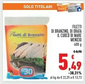 Conad Superstore Il Cuoco Di Mare Filetti Di Branzino offerta