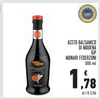 Conad Superstore Monari Federzoni - Aceto Balsamico di Modena IGP 500 g(ml) offerta