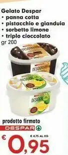 Despar Gelato Panna Cotta/ Pistacchio E Gianduia/ Sorbetto Limone/ Triplo Cioccolato 200 Gr