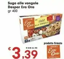 Despar Despar Era Ora Sugo Alle Vongole 400 Gr offerta