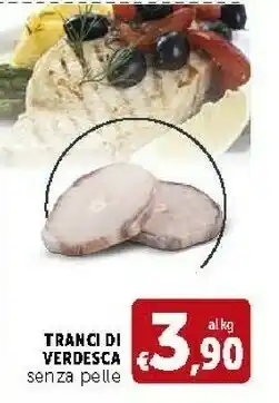 Tranci Di Verdesca Senza Pelle
