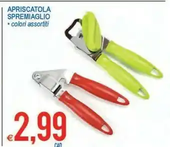 Apriscatola / Spremiaglio