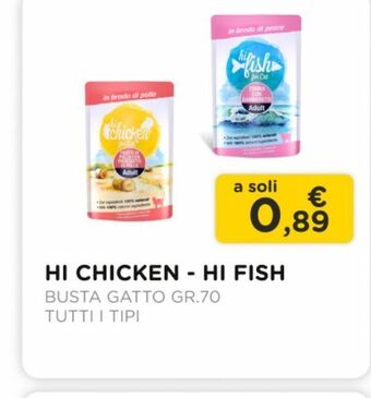 Arcaplanet Hi chicken - hi fish / busta gatto gr.70 /tutti i tipi offerta