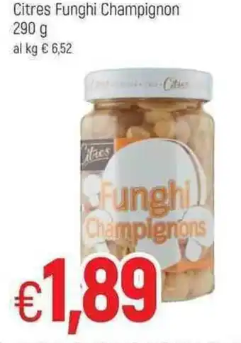 Famila Citres Funghi Champignon 290 g offerta