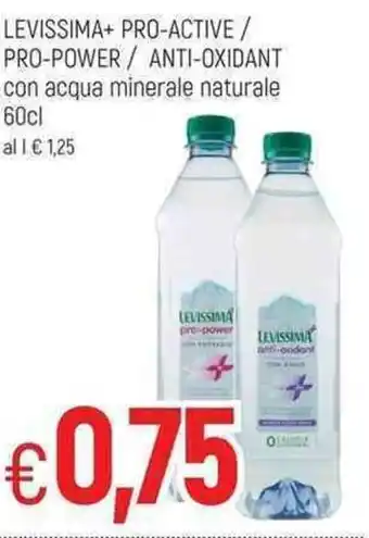 LEVISSIMA+ PRO-ACTIVE / PRO-POWER / ANTI-OXIDANT con acqua minerale naturale 60cl