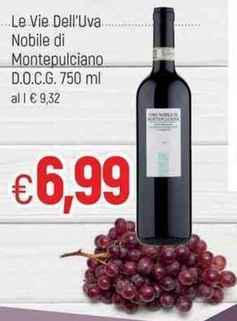 Famila Le Vie Dell'Uva Nobile di Montepulciano D.O.C.G. 750 ml offerta