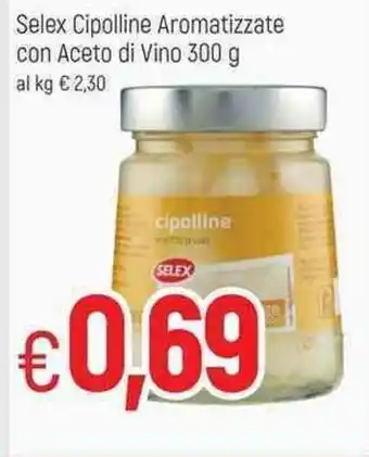 Selex Cipolline Aromatizzate con Aceto di Vino 300 g