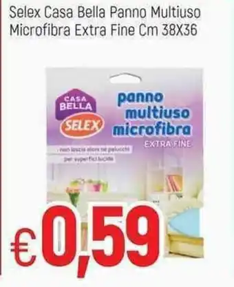 Famila Selex Casa bella Panno Multiuso Microfibra Extra Fine CM 38x36 offerta