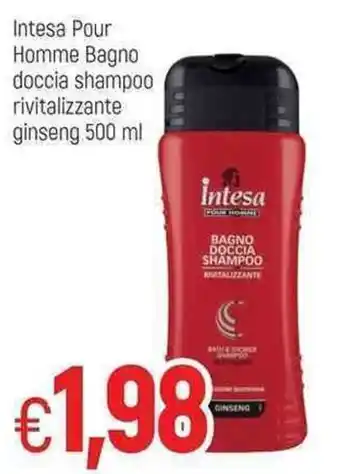 Famila Intesa Pour Homme Bagno doccia shampoo rivitalizzante ginseng 500 ml offerta