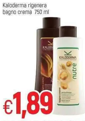 Famila Kaloderma rigenera bagno crema 750 ml offerta