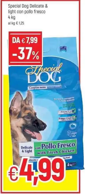 Famila Special Dog Delicate & light con pollo fresco 4 kg offerta