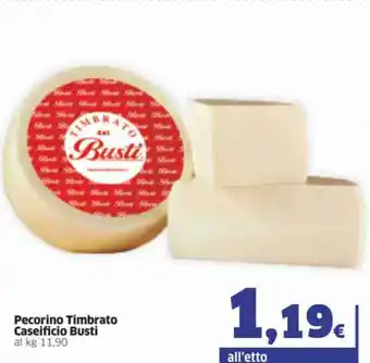 Ok Sigma Pecorino Timbrato Ceseificio Busti 11.90kg offerta