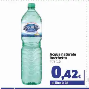 Acqua naturale Rocchetta 1,5 litri