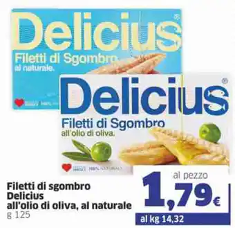 Ok Sigma Filetti di sgombro delicius All'olio di oliva, al naturale 125g offerta