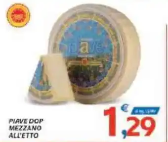 Vivo Supermercati Piave DOP Mezzano All"etto offerta