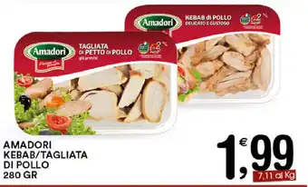 Amadori Kebab/Tagliata di Pollo 280gr
