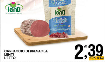 Lenti Carpaccio di Bresaola L'Etto