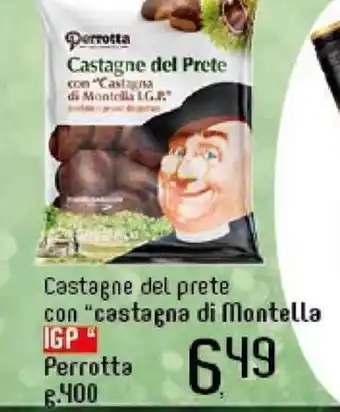 IperFamila Perrotta Castagne di Montella IGP 400 g. offerta