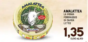 Gran Risparmio Amalattea La Prima Formaggio di Capra L'Etto offerta