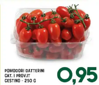 Gran Risparmio Pomodori Datterini Cat. I Prov.It Cestino 250g offerta