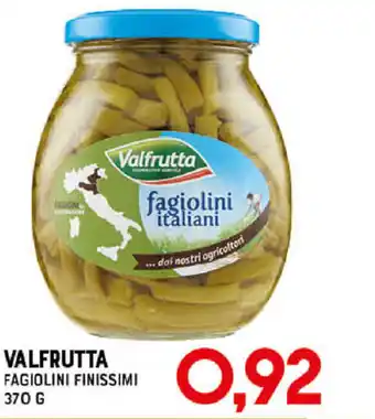 Gran Risparmio Valfrutta Fagiolini Finissimi 370g offerta
