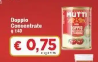 Paghi Poco Mutti Doppio Concentrato 140 g offerta